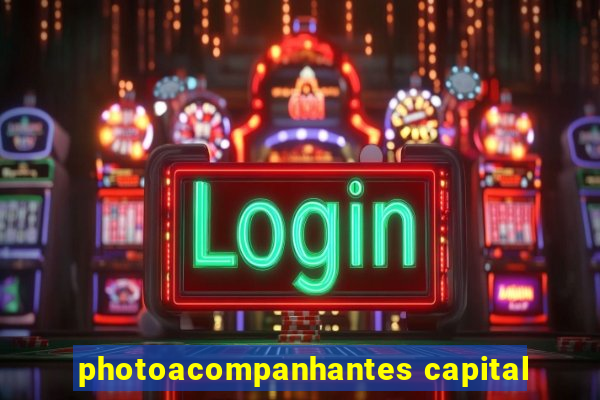 photoacompanhantes capital